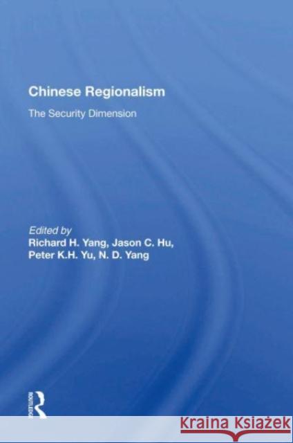 Chinese Regionalism Richard H Yang 9780367166694 Taylor & Francis - książka