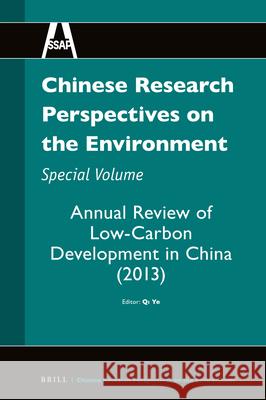 Chinese Research Perspectives on the Environment, Special Volume: Annual Review of Low-Carbon Development in China (2013) Ye Qi 9789004345553 Brill - książka