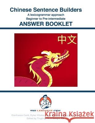 Chinese Sentence Builders - A Lexicogrammar approach - Answer Book Dylan Vinales Chris Webster Maggie Sproule 9798532441798 Independently Published - książka