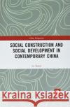 Chinese Social Structure and Social Construction Xueyi Lu 9781032175546 Taylor & Francis Ltd