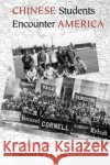 Chinese Students Encounter America Qian Ning T. K. Chu 9780295981819 University of Washington Press