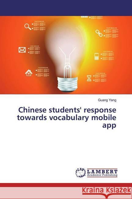 Chinese students' response towards vocabulary mobile app Yang, Guang 9783659979484 LAP Lambert Academic Publishing - książka