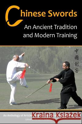 Chinese Swords: An Ancient Tradition and Modern Training Richard Pegg Tony Yang Robert Figler 9781893765115 Via Media Publishing Company - książka