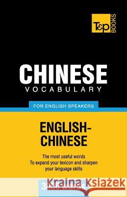 Chinese vocabulary for English speakers - 3000 words Andrey Taranov 9781780718637 T&p Books - książka
