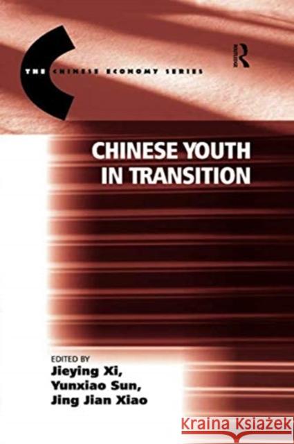 Chinese Youth in Transition Jieying XI Yunxiao Sun 9781138259096 Routledge - książka