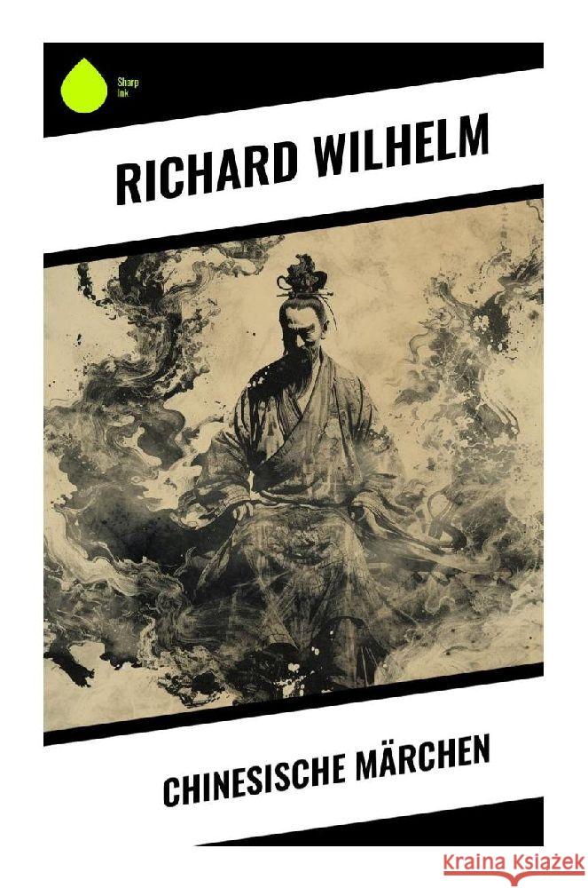 Chinesische Märchen Wilhelm, Richard 9788028351298 Sharp Ink - książka