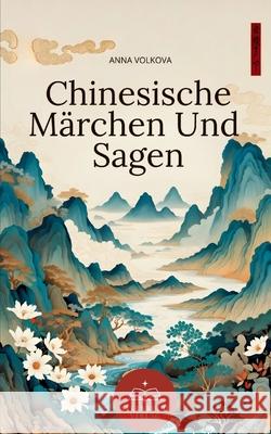 Chinesische Märchen Und Sagen Volkova, Anna 9783384785787 Sternbuch Verlag - książka