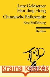 Chinesische Philosophie : Eine Einführung Geldsetzer, Lutz Hong Han-Ding  9783150185889 Reclam, Ditzingen - książka