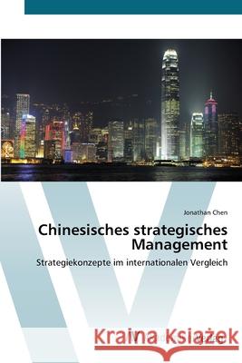 Chinesisches strategisches Management Chen, Jonathan 9783639411867 AV Akademikerverlag - książka