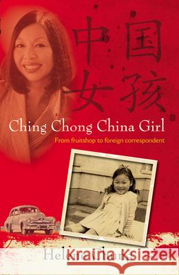 Ching Chong China Girl Helene Chung 9780733322914 Harper Collins Publishers Australia Pty Ltd - książka