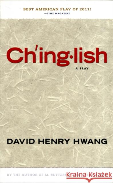 Chinglish (Tcg Edition) Hwang, David Henry 9781559364102 Theatre Communications Group - książka