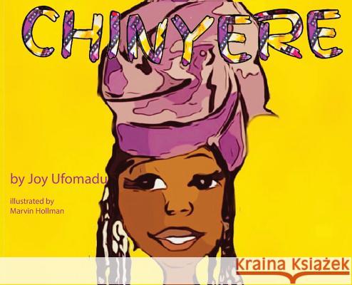 Chinyere Joy Ufomadu Marvin Hollman 9780979002298 Uc&p World Changing Books - książka