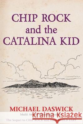 CHIP ROCK and THE CATALINA KID Michael Daswick 9781648266294 ISBN Services - książka