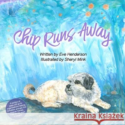 Chip Runs Away Sheryl Mink Eve Henderson 9780996536240 Hearts for Charlie - książka