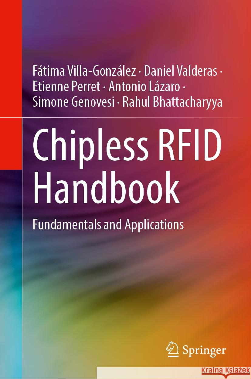 Chipless RFID Handbook: Fundamentals and Applications F?tima Villa-Gonz?lez Daniel Valderas Etienne Perret 9783031867224 Springer - książka