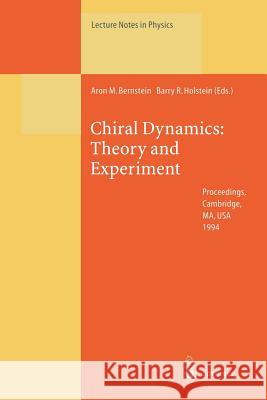 Chiral Dynamics: Theory and Experiment: Proceedings of the Workshop Held at MIT, Cambridge, MA, USA, 25–29 July 1994 Aron M. Bernstein, Barry R. Holstein 9783662139943 Springer-Verlag Berlin and Heidelberg GmbH &  - książka