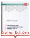 Chiral Phosphine Ligands for Asymmetric... Łastawiecka Elżbieta 9788322794005 UMCS