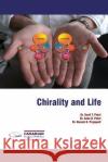Chirality and Life Dr Sunil T. Patel Dr Asha D. Patel Dr Naresh K. Prajapati 9780992165130 Canadian Academic Publishing