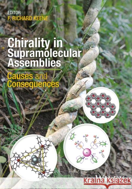 Chirality in Supramolecular Assemblies: Causes and Consequences Keene, F. Richard 9781118867341 John Wiley & Sons - książka