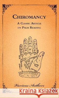 Chiromancy - A Classic Article on Palm Reading Various Authors 9781528771184 Read Books - książka