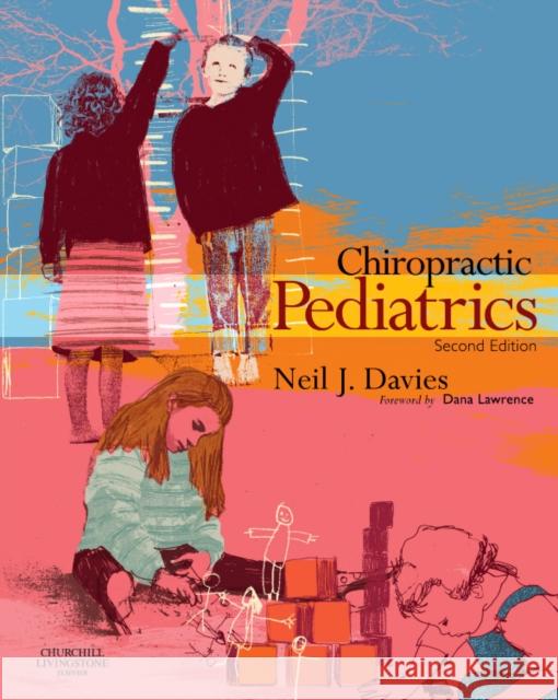 Chiropractic Pediatrics: A Clinical Handbook Davies, Neil J. 9780702031298  - książka