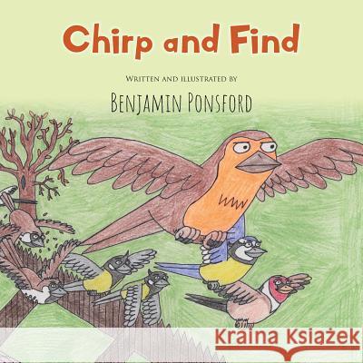 Chirp and Find Benjamin Ponsford Benjamin Ponsford 9781999884208 Bear Press - książka