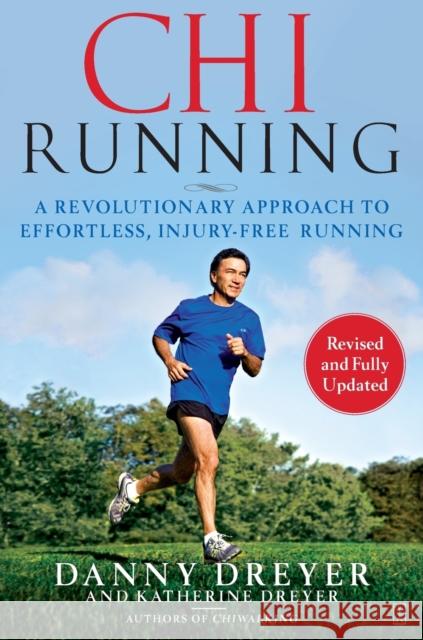 Chirunning: A Revolutionary Approach to Effortless, Injury-Free Running Danny Dreyer Katherine Dreyer 9781416549444 Fireside Books - książka
