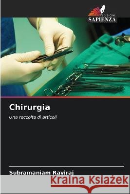 Chirurgia Subramaniam Raviraj 9786205683408 Edizioni Sapienza - książka