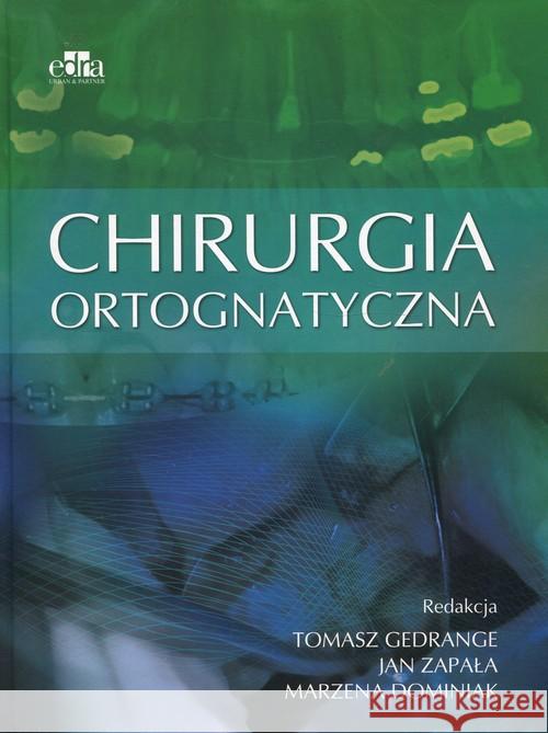Chirurgia ortognatyczna  9788365625724 Edra Urban & Partner - książka