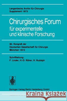 Chirurgisches Forum Für Experimentelle Und Klinische Forschung: 90. Kongreß Der Deutschen Gesellschaft Für Chirurgie München 30. Mai-2. Juni 1973 Linder, F. 9783540062721 Not Avail - książka