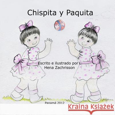 Chispita y Paquita / Las Gotas de Lluvia: Bilingual stories for children Bassan, Malca 9781544711652 Createspace Independent Publishing Platform - książka