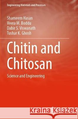 Chitin and Chitosan Shameem Hasan, Veera M. Boddu, Dabir S. Viswanath 9783031012310 Springer International Publishing - książka