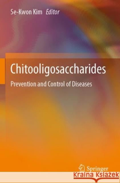 Chitooligosaccharides: Prevention and Control of Diseases Se-Kwon Kim 9783030928087 Springer - książka