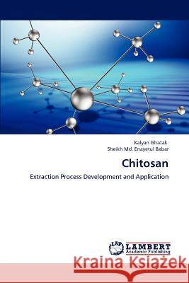 Chitosan Kalyan Ghatak, Sheikh MD Enayetul Babar 9783659231148 LAP Lambert Academic Publishing - książka