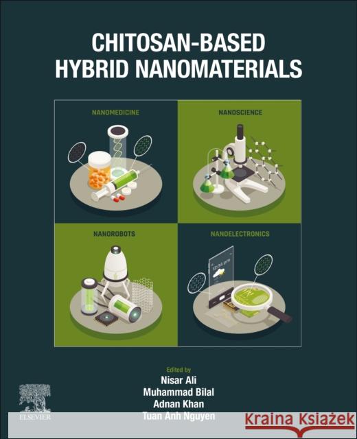 Chitosan-Based Hybrid Nanomaterials  9780443218910 Elsevier - Health Sciences Division - książka