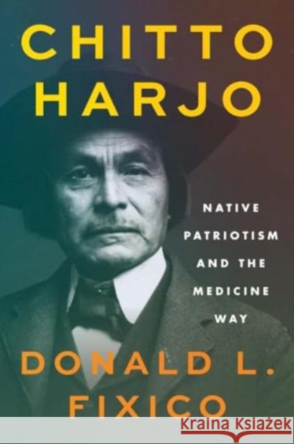 Chitto Harjo Donald L. Fixico 9780300272413 Yale University Press - książka