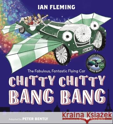 Chitty Chitty Bang Bang: An illustrated children's classic Ian Fleming 9781444948219 Hachette Children's Group - książka