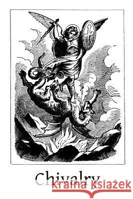 Chivalry Leon Gautier Henry Firth Brother Hermenegil 9781517796228 Createspace - książka