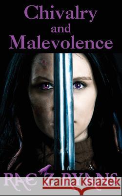 Chivalry & Maleovence Rae Z. Ryans 9780615775098 Viciously Fictitious Publishing - książka