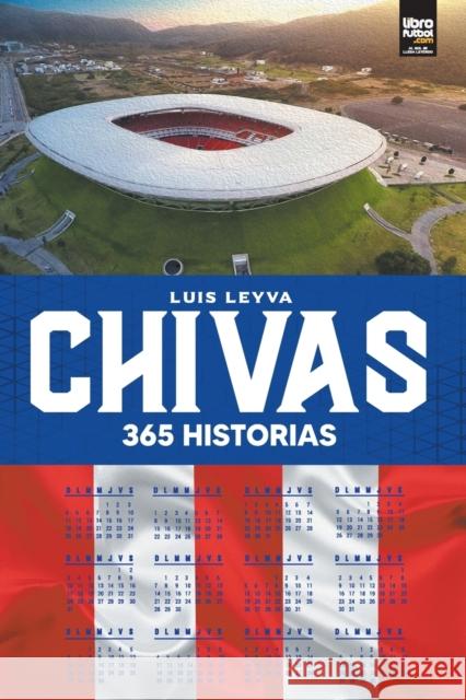 Chivas: 365 historias Luis Leyva, Librofutbol Com 9789878370569 Librofutbol.com - książka