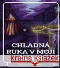 Chladná ruka v mojí dlani Robert Aickman 9788027724505 Fobos - książka