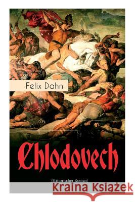 Chlodovech (Historischer Roman) Felix Dahn 9788026858928 e-artnow - książka