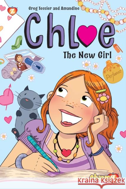 Chloe #1: New Girl Greg Tessier Amandine 9781629917726 Charmz - książka