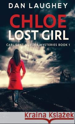 Chloe - Lost Girl Dan Laughey 9784867453131 Next Chapter - książka