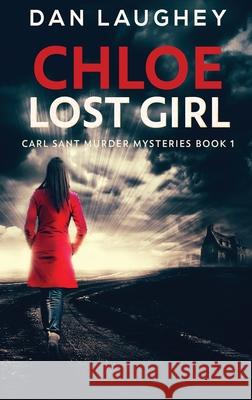 Chloe - Lost Girl Dan Laughey 9784867453162 Next Chapter - książka