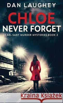 Chloe - Never Forget Dan Laughey 9784867453186 Next Chapter - książka