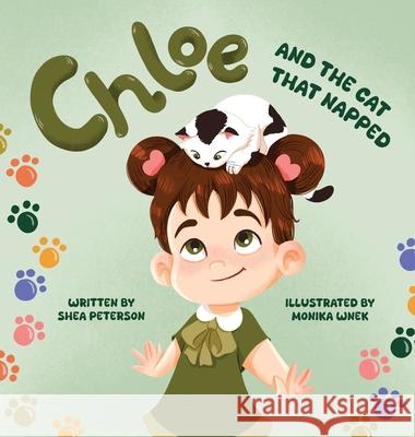 Chloe and the Cat That Napped Shea Peterson Monika Wnek 9781998473144 Journey Publishing - książka