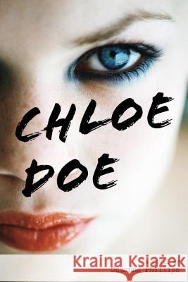 Chloe Doe Suzanne Phillips 9780316014144 Little, Brown Young Readers - książka