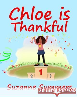 Chloe Is Thankful Suzanne Summers 9781539495109 Createspace Independent Publishing Platform - książka