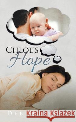 Chloe's Hope Deb Quinlan 9781504919326 Authorhouse - książka